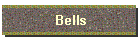 Bells