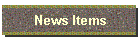 News Items